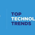 The Top 10 Tech Trends Everyone Needs To Be Prepared For By 2022